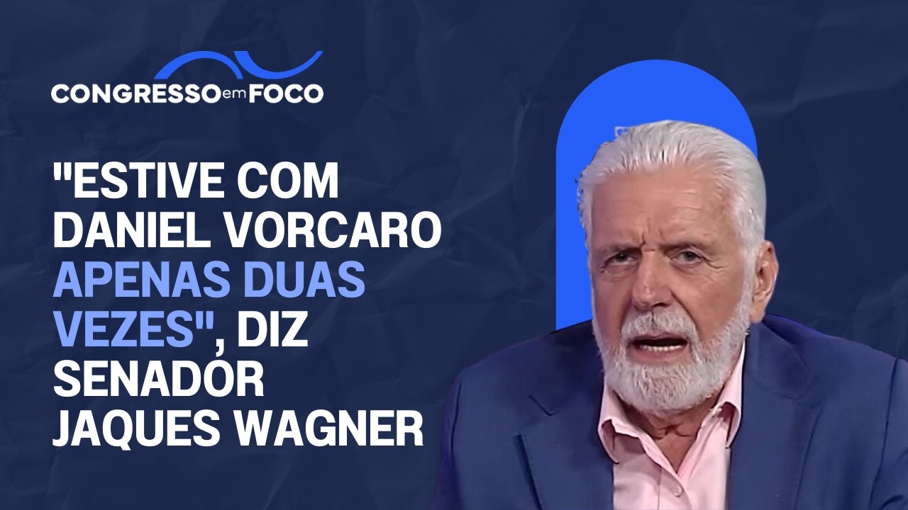 "Estive com Daniel Vorcaro apenas duas vezes", diz senador Jaques Wagner "Estive com Daniel Vorcaro apenas duas vezes", diz senador Jaques Wagner