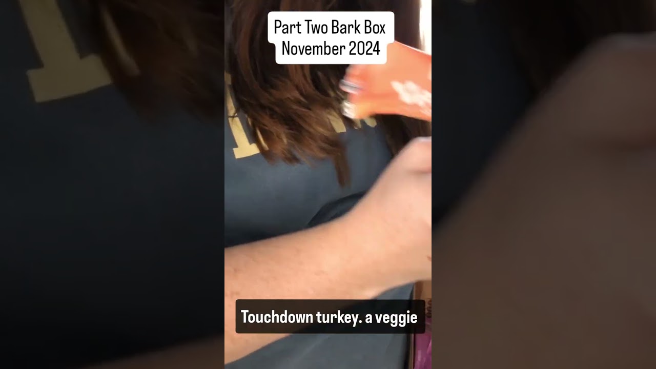 Part two Bark Box November unboxing