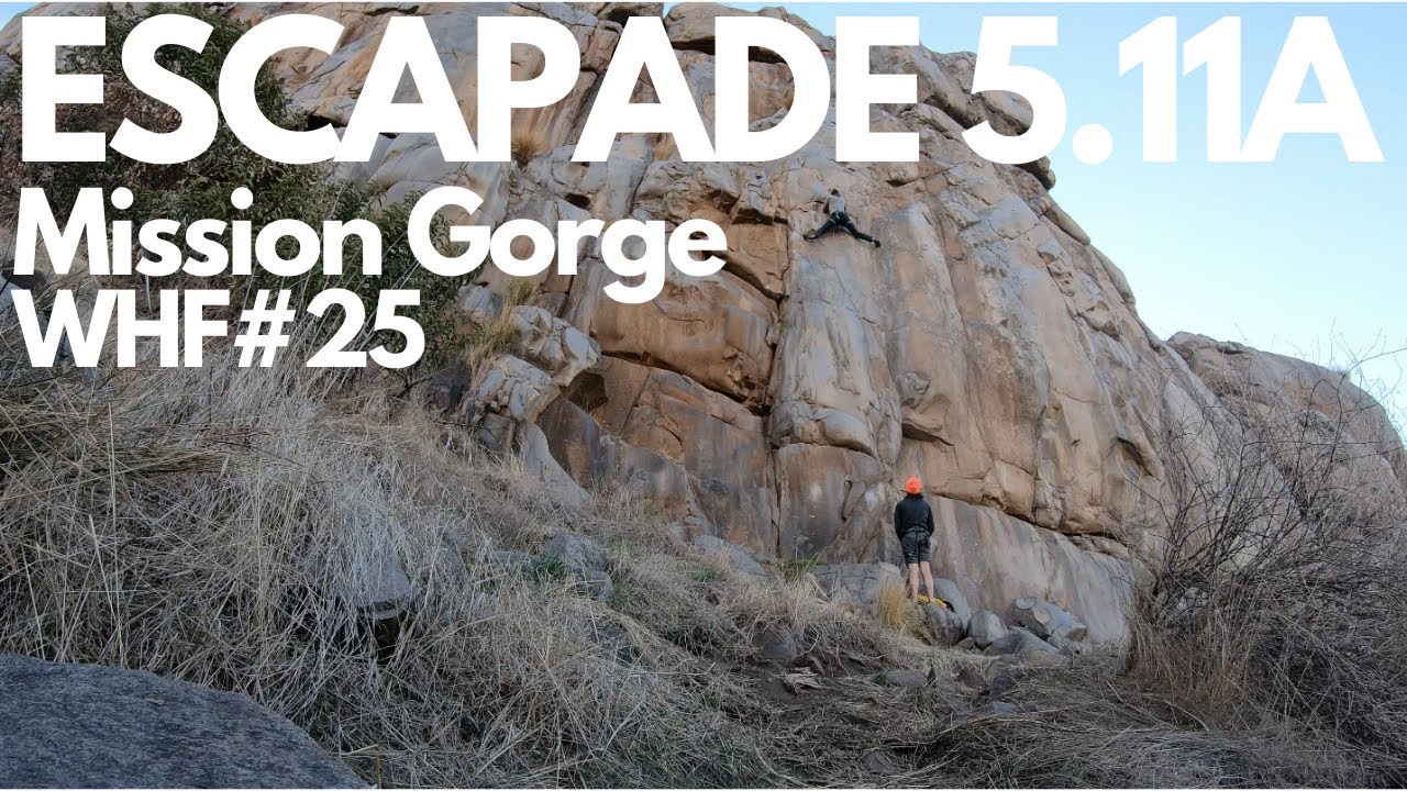 WHF 25 Escapade 5.11a Mission, San Diego YouTube
