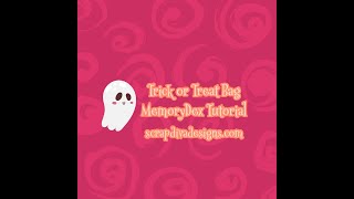 Trick or Treat Bag Memorydex Tutorial