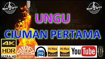 UNGU - 'Ciuman Pertama' M/V Lyrics UHD 4K Original ter_jernih
