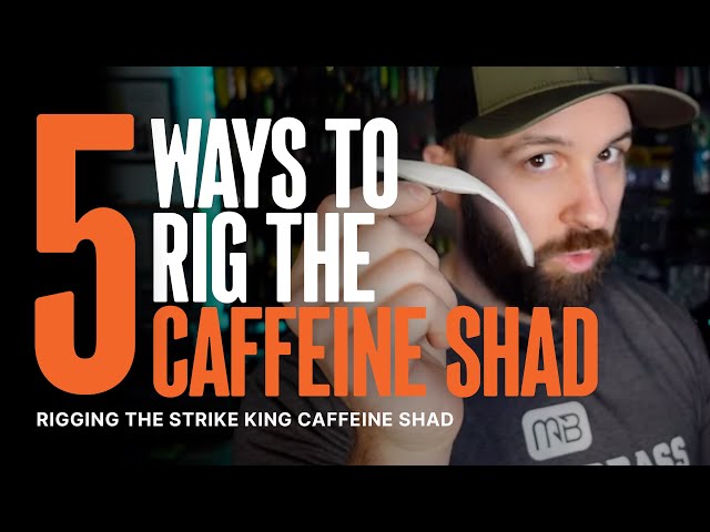 5 Ways To Rig The Caffeine Shad From Strike King 