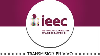 23a. Sesión Extraordinaria del Consejo General del Instituto Electoral del Estado de Campeche