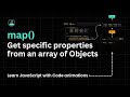 Get specific properties from an array of Objects in JavaScript