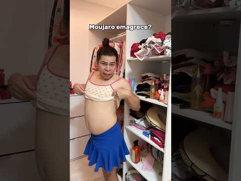 Moujaro emagrece? Kkkk