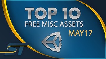 Top 10 Free Unity Assets - Miscellaneous - May 2017
