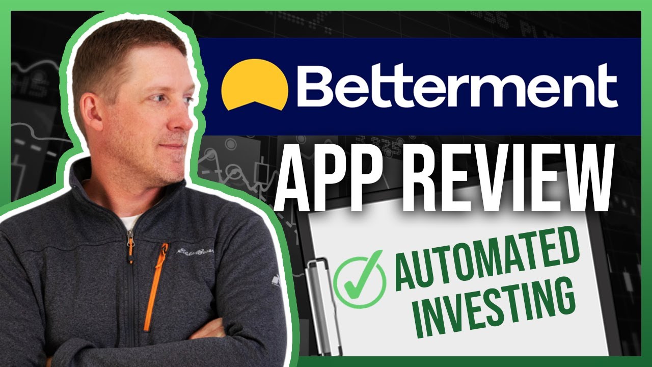 Betterment App Review 2022