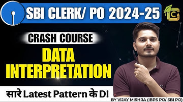 SBI PO Quant 2024-25 | Complete Data Interpretation in One Video | DI for SBI PO Vijay Mishra