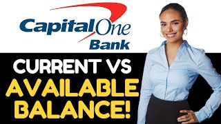 CAPITAL ONE CURRENT BALANCE VS AVAILABLE BALANCE WATCH BEFORE GETTING 2024 FULL COMPARISON