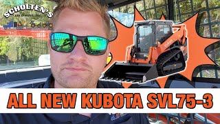 THE ALL NEW KUBOTA SVL753 PODUCT REVIEW