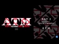Ray J ATM Ft Dria Migos mp3