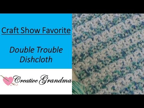 Double Trouble Crocheted Dishcloth (FREE PATTERN In Video)