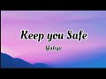 Keep you safe - yahya (lyrics)