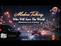 Modern Talking Who Will Save The World Bollekman Cover Remix 2026 