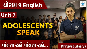 Std 9 English | Unit 7 Adolescents Speak | Youth Vidyakul | By Dhruvi Sutariya