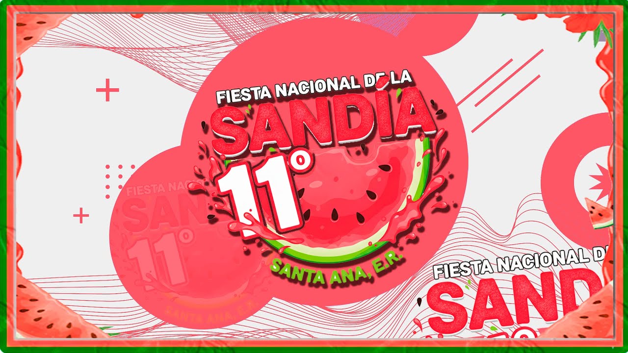 11° FIESTA NACIONAL DE LA SANDÍA
