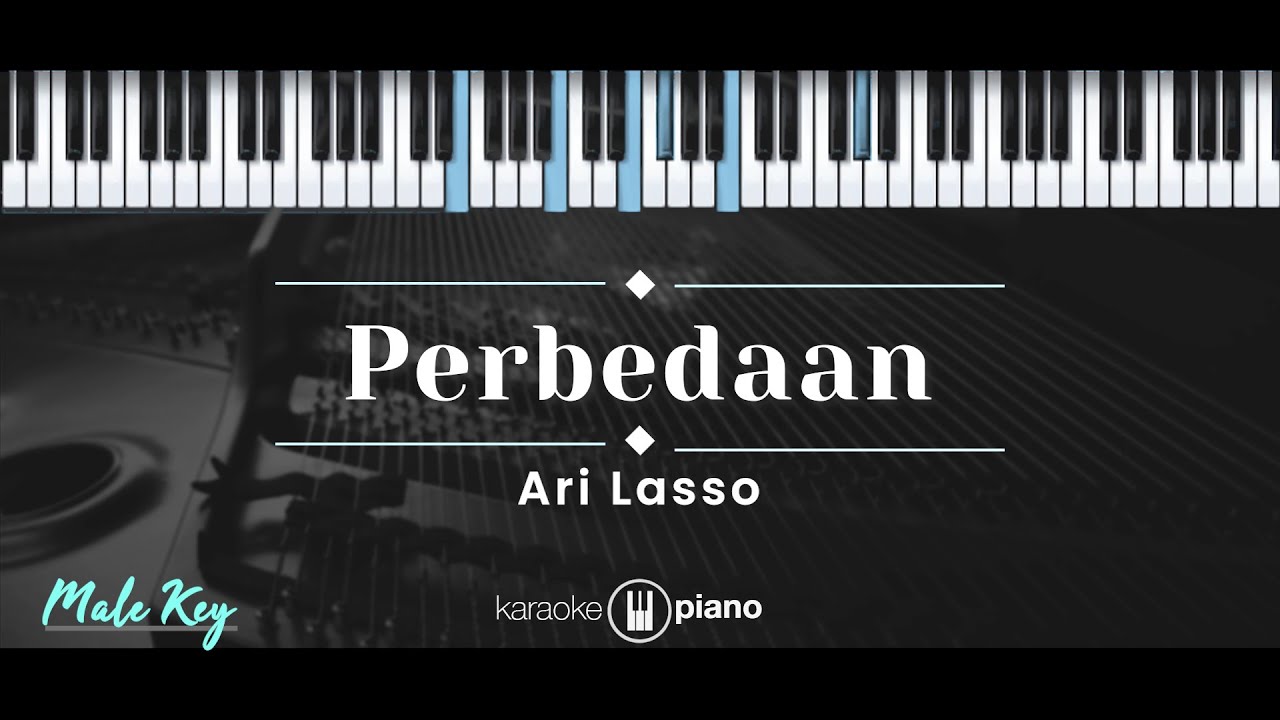Perbedaan – Ari Lasso (KARAOKE PIANO - MALE KEY)