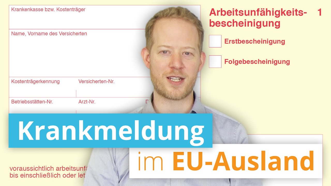 Krankmeldung Im Eu Ausland Youtube