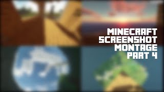 Minecraft - A Screenshot Montage Part 4