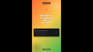 dns fails for 3 seconds and kills 15 payments