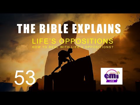 THE BIBLE EXPLAINS (Series 53)
