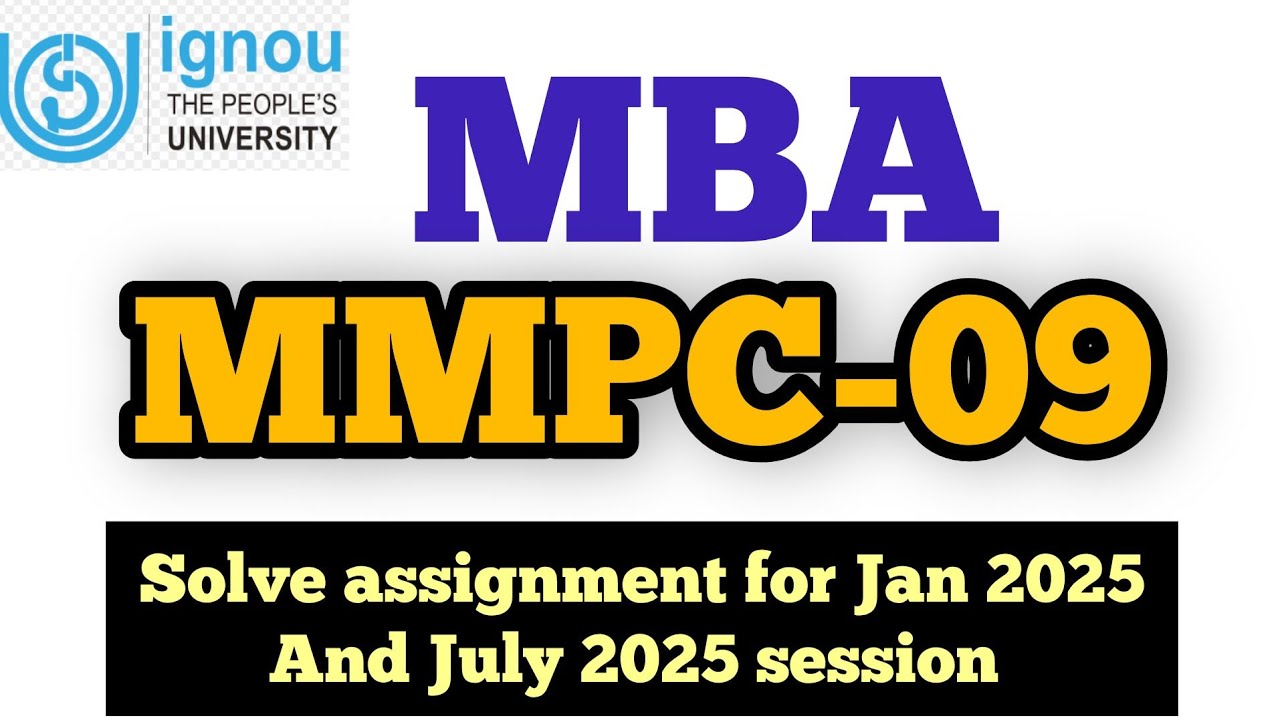 Ignou MBA MMPC-09 Solved Assignments for Jan and July 2025 session...