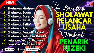 Sholawat Terbaru 2025  Sholawat Nabi Penarik Rejeki  Sholawat Nariyah Sholawat Busyro Jibril