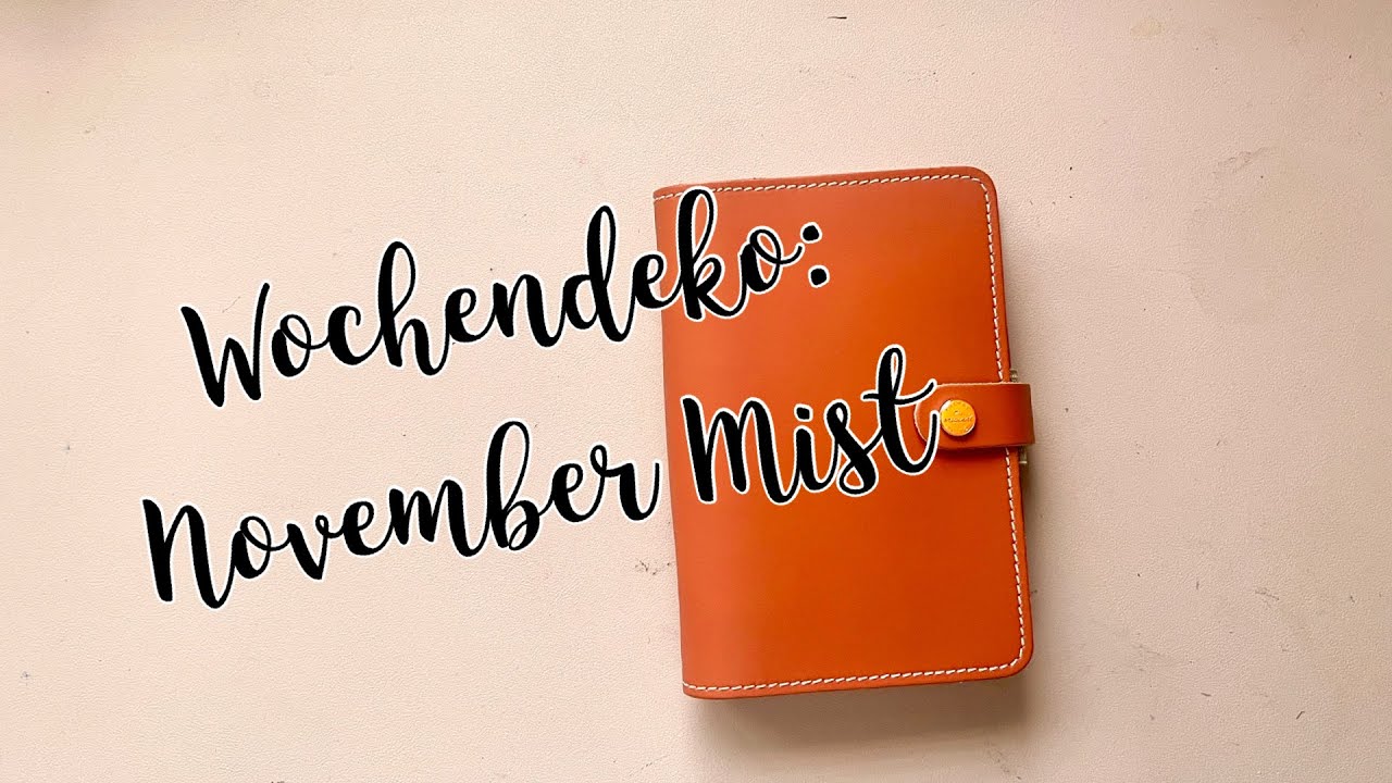 Community Deko: November Mist | Wochendeko im Filofax Burnt Orange 
