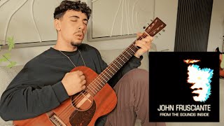 So Would Have I - John Frusciante (cover)