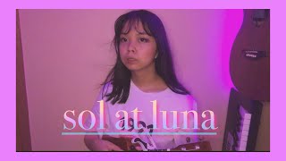 sol at luna - geiko (cover)