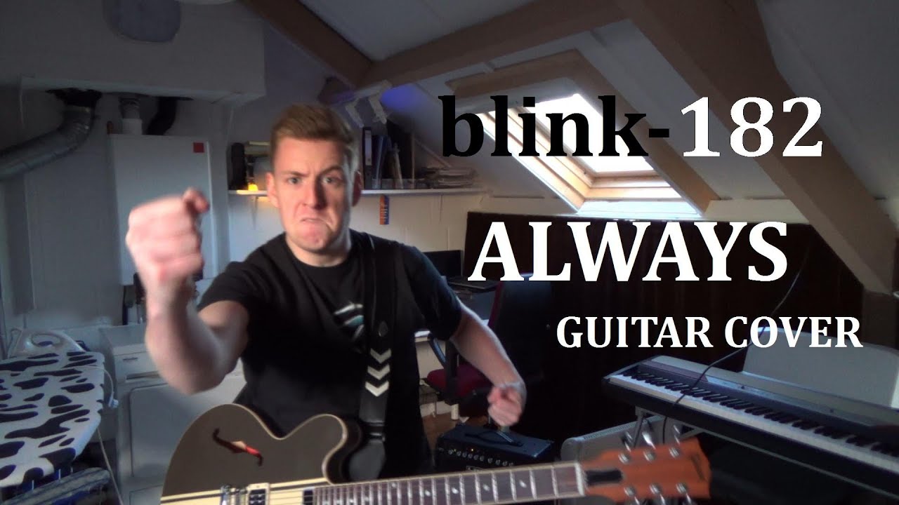 blink-182 - Always( Played with a Gibson ES-333 Tom delonge