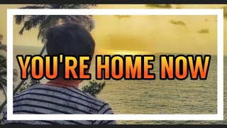 Munn - You're Home Now (Lyrics)