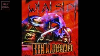 W.A.S.P. - Helldorado (Full Album)