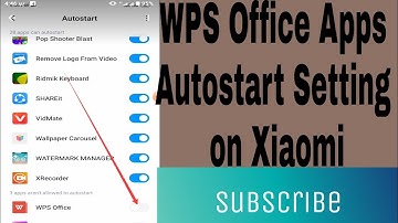 How to WPS Office Apps Autostart Setting on Xiaomi