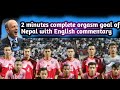 All best goals of nepal commentary by english commentaries peter drury  other