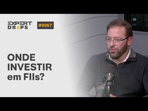 Fundos Imobiliários: o que esperar dos FIIs no segundo semestre de 2026? | Expert Drops #67
