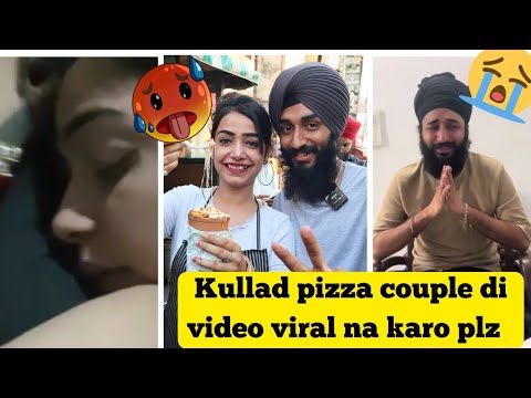 kullad pizza couple viral mms || plz na kro share video swad na layo 🙏🏼