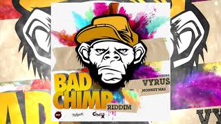 Vyrus - Monkey Mas Bad Chimp Riddim Va Prod. By Swick B Kubiyashi Productions