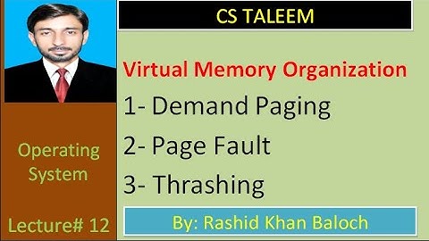 Lec-12: Virtual memory, page fault, demand page , thrashing in urdu / Hindi | OS | Rashid Khan