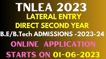 TNLEA 2023| LATERAL ENTRY DIRECT SECOND YEAR | B.E/B.Tech 2023|Counseling Application Registration|
