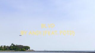 AnDi - BLVD (feat. POTD Product Of The Divine)