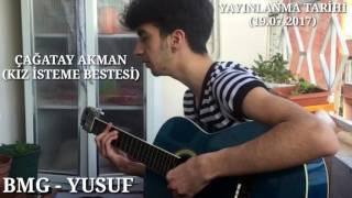 Çağatay Akman - Kız İsteme Bestesi - (KÜFÜR İÇERİR) Resimi