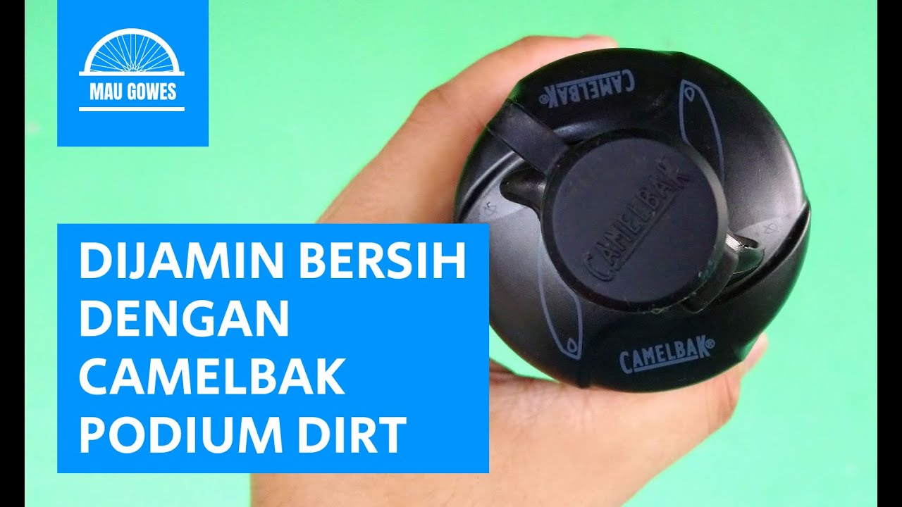 Dijamin Bersih dengan Camelbak Podium Dirt