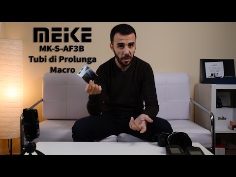 Meike Tubi di Prolunga MK-S-AF3B Macro - Unboxing Mini Recensione ITA italiano