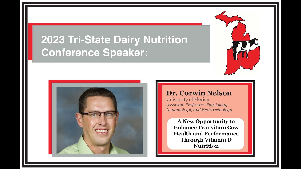 2023 TriState Dairy Nutrition Conference Speaker Dr. Corwin Nelson