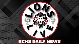 RCHS Lions Live for Monday, March 9, 2026 ft. How to Walk in the Hallways!