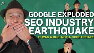 Google Exploded ! SEO Industry Earthquake 2020 - Google Update was a bug and not a Core Update