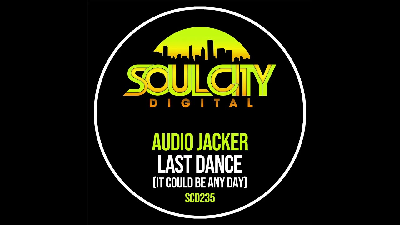 Audio Jacker - Last Dance (It Could Be Any Day) (Acapella)