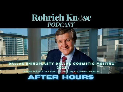 Video thumbnail: After Hours- Rohrich Knose - Why Dallas Rhinoplasty is the best of the best meeting!💯 · Rod J. Rohrich, M.D. Plastic Surgeon