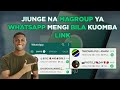 Tumia Mbinu Hii Rahisi Sana Kujiunga Kwenye Magroup Ya WhatsApp Mengi Bila Kuomba Link Kwa Admin